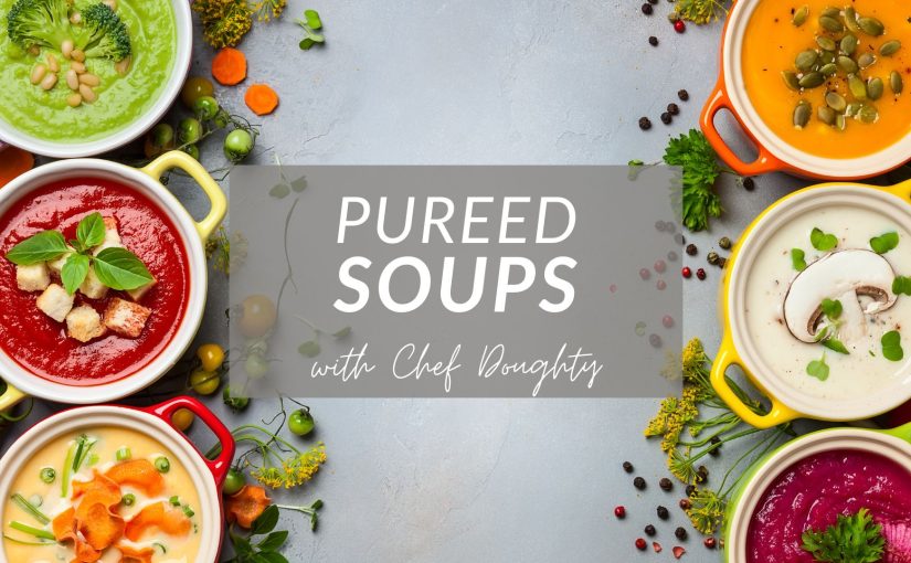 Mastering the Art of Pureed Soups