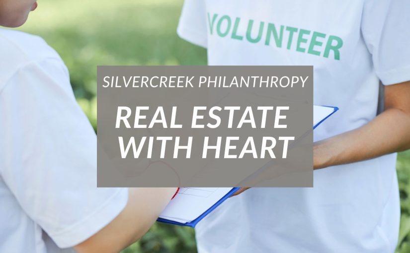 Real Estate with Heart: The Nonprofits Powered by Silvercreek Agents