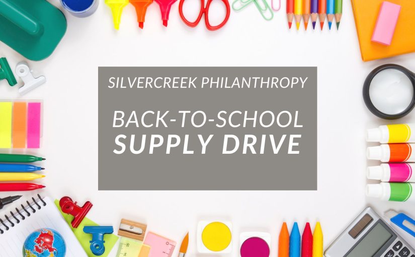 Silvercreek Gives Back-to-School Drive: July 15 through August 2, 2026