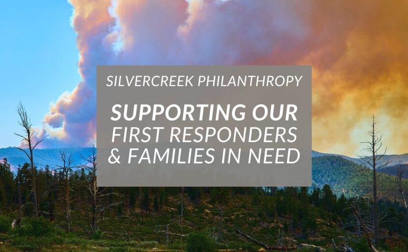 Supporting Our First Responders & Families in Need