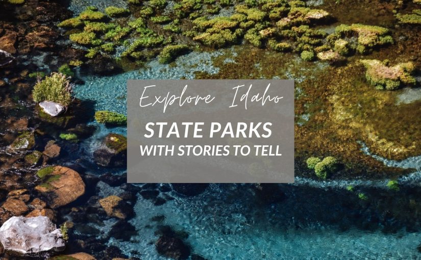 State Parks with Stories to Tell